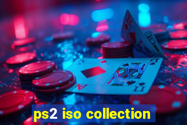 ps2 iso collection